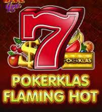 Pokerklas Flaming Hot tanıtım görseli: kırmızı yedi sembolü, meyveler, altın dolar işareti ve POKERKLAS yazılı altın bar